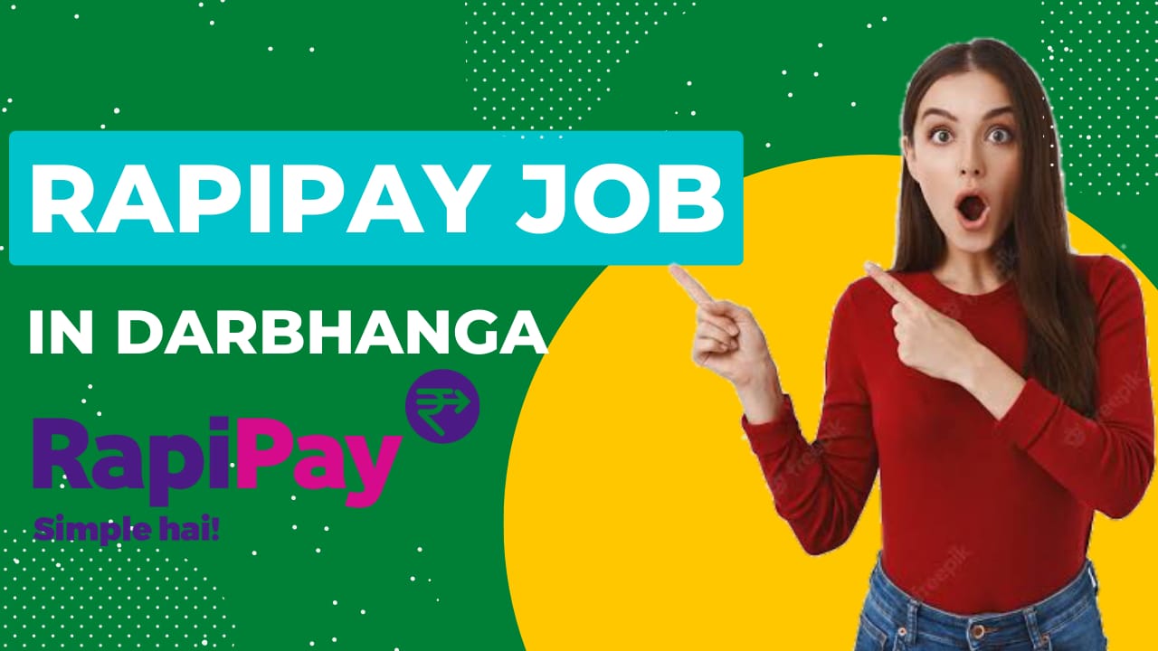 RapiPay FineTech Job Vacancy In Darbhanga