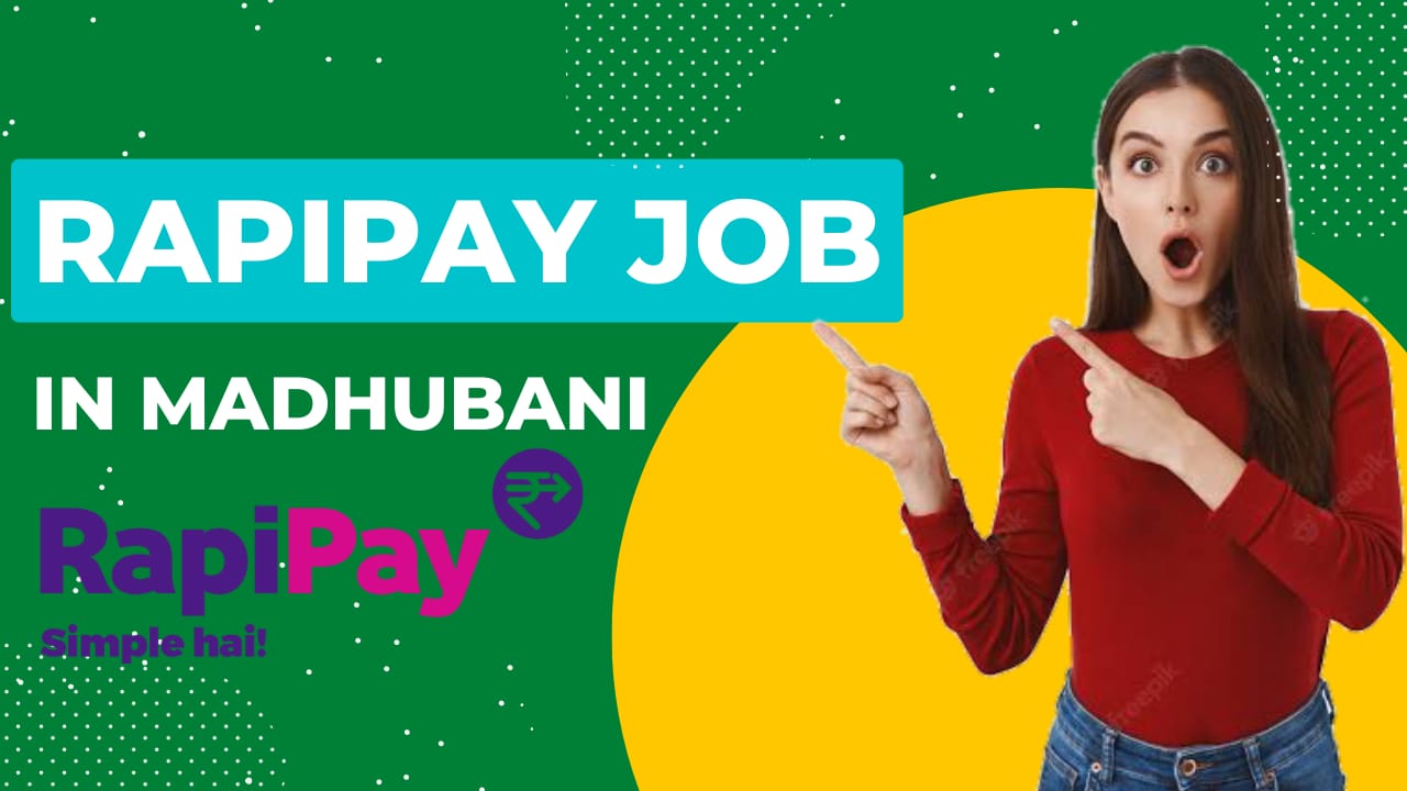 RapiPay FineTech Job Vacancy In Madhuabni