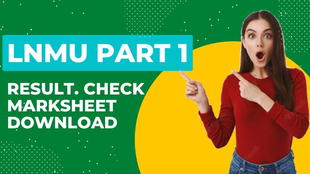 lnmu part 1 marksheet download 2022